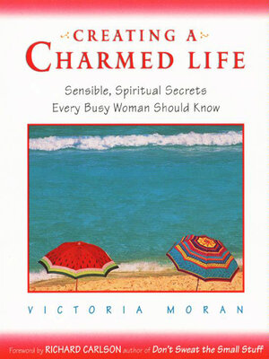 cover image of Creating a Charmed Life